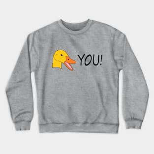 Duck You! Crewneck Sweatshirt